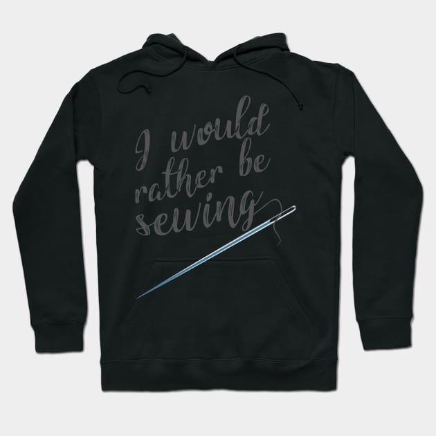 I would rather be sewing Hoodie by PCB1981